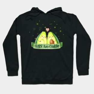 Let'S Avo Cuddle - funny Avocado pun Hoodie